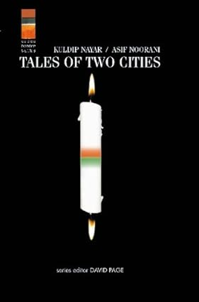 TALES OF TWO CITIES : BY KULDIP NAYAR AND ASIF NOORANI (HARDCOVER) OLD BOOK