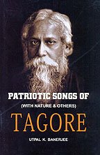 PATRIOTIC SONGS OF TAGORE BY UTPAL K. BANERJEE (HARDCOVER)