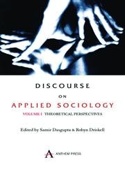 DISOURSE ON APPLIED SOCIOLOGY :  BY SAMIR DASGUPTA & ROBYN DRISKELL 2 VOLUME SET (PAPERBACK)
