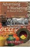 ADVERTISING & MARKETING IN RURAL INDIA BY TEJ K. BHATIA (HARDCOVER)