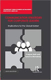 COMMUNICATION STRATEGIES FOR CORPORATE LEADERS : IMPLICATIONS FOR THE GLOBAL MARKET BY PRAGYAN RATH AND APOORVA BHARADWAJ (HARDCOVER) OLD BOOK