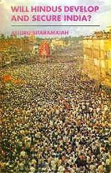 WILL HINDU DEVELOP AND SECURE INDIA ? BY ATLURU SITARAMAIAH (HARDCOVER) OLD BOOK
