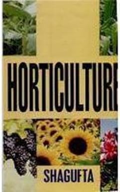 HORTICULTURE BY SHAGUFTA (HARDCOVER)