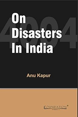 ON DISASTERS IN INDIA BY ANUP KAPUR [HARDBOUND] OLD BOOK