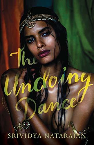 THE UNDOING DANCE BY SRIVIDYA NATARAJAN (HARDCOVER)