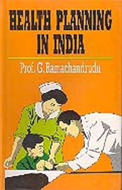 HEALTH PLANNING IN INDIA BY PROF. G. RAMACHANDRUDU [HARDCOVER] OLD BOOK