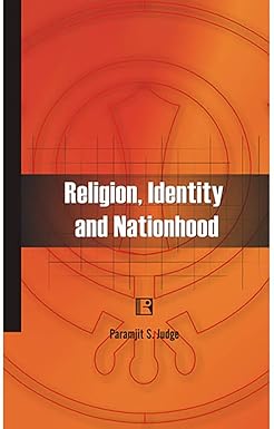RELIGION, IDENTITY AND NATIONHOOD BY PARAMJIT S. JUDGE (HARDCOVER)