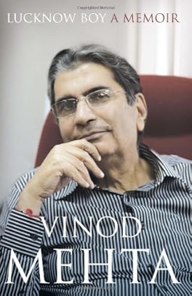 LUCKNOW BOY A MEMOIR : BY VINOD MEHTA (HARDCOVER) OLD BOOK