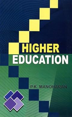 HIGHER EDUCATION BY P.K. MANOHARAN (HARDCOVER)