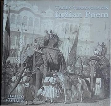 INDIAN POEMS BY VASILY VERESHCHAGIN (HARDCOVER)