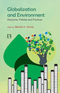 GLOBALIZATION AND ENVIRONMENT: DISCOURSE, POLICIES AND PRACTIES BY MANISH K. VERMA (HARDCOVER)