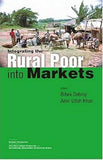 INTEGRATING THE RURAL POOR INTO MARKETS BY BIBEK DEBROY, AMIR ULLAH KHAN (HARDCOVER)