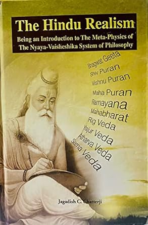 THE HINDU REALISM : BEING AN INTRODUCTION TO THE META-PHYSICS OF THE NYAYA-VAISHESHIKA SYSTEM OF PHILOSOPHY BY JAGADISH C. CHATTERJI (HARDCOVER)
