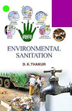 ENVIRONMENTAL SANITATION BY D.K. THAKUR [HARDCOVER]