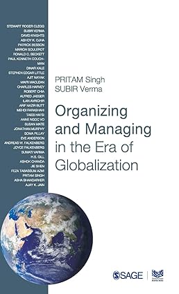 ORGANIZING AND MANAGING IN THE ERA OF GLOBALIZATION BY PRITAM SINGH & SUBIR VERMA [HARDCOVER] OLDBOOK