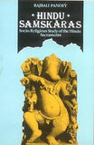 HINDU SAMSKARAS : SOCIO-RELIGIOUS STUDY OF THE HINDU SACRAMENTS BY RAJBALI PANDEY [PAPERBACK]