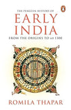 THE PENGUIN HISTORY OF EARLY INDIA : FROM THE ORIGINS TO AD 1300 BY ROMILA THAPAR [PAPERBACK]