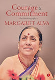 COURAGE & COMMITMENT : AN AUTOBIOGRAPHY BY MARGARET ALVA (HARDCOVER)