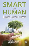 SMART AND HUMAN : BUILDING CITIES OF WISDOM BY G.R.K. REDDY (PAPERBACK) OLD BOOK
