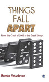 THINGS FALL APART : FROM THE CRASH OF 2008 TO THE GREAT SLUMP BY RAMAA VASUDEVAN [HARDBOUND]