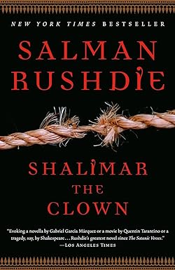 SHALIMAR THE CLOWN : A NOVEL BY SALMAN RUSHDIE (HARDCOVER)