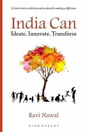INDIA CAN : IDEATE-INNOVATE-TRANSFORM BY RAVI NAWAL [HARDCOVER] OLD BOOK
