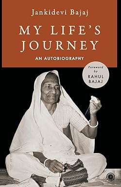 MY LIFE'S JOURNEY : AN AUTOBIOGRAPHY BY JANKIDEVI BAJAJ [HARDCOVER] OLD BOOK