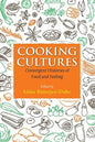 COOKING CULTURES: Convergent Histories of Food and Feeling BY ISHITA BANERJEE-DUBE (HARDCOVER)