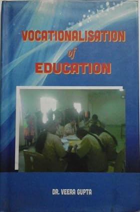 VOCATIONALISATION OF EDUCATION BY DR. VEERA GUPTA (HARDCOVER)