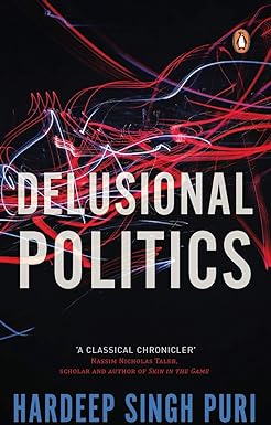 DELUSIONAL POLITICS BY HARDEEP SINGH PURI (HARDCOVER) OLD BOOK