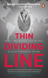 THIN DIVIDING LINE: India, Mauritius and Global illicit financial flows BY PARANJOY GUHA THAKURTA (HARDCOVER) OLD BOOK