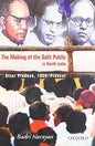 THE MAKING OF THE DALIT PUBLIC IN NORTH INDIA : UTTAR PRADESH, 1950-PRESENT BY BADRI NARAYAN (HARDCOVER)
