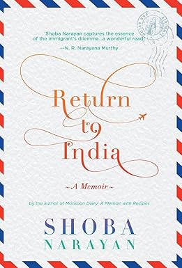 RETURN TO INDIA : A MEMOIR BY SHOBA NARAYAN (HARDCOVER) OLD BOOK