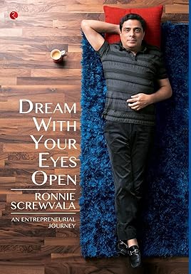 DREAM WITH YOUR EYES  OPEN : AN ENTERPRENEURIAL JOURNEY BY RONINIE SCREWVALA (HARDCOVER) OLD BOOK