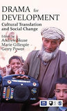 DRAMA FOR DEVELOPMENT : CULTURAL TRANSLATION AND SOCIAL CHANGE BY ANDREW SKUSE, MARIE GILLESPIE (HARDCOVER)
