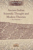 ANCIENT INDIAN SCIENTIFIC THOUGHT AND MODERN THEORIES : AN OVERVIEW BY DHIRENDRANATH BANERJEE (HARDCOVER)