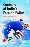 CONTOURS OF INDIA'S FOREIGN POLICY : CHANGES AND CHALLENGES BY MOHAMMED BADRUL ALAM [HARDCOVER]