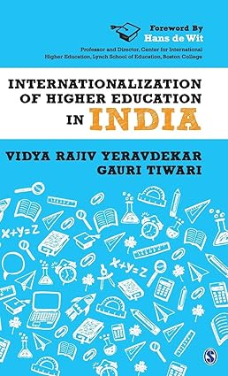 INTERNATIONALIZATION OF HIGHER EDUCATION IN INDIA BY VIDYA RAJIV YERAVDEKKAR & GAURI TIWARI [HARDCOVER]
