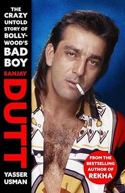 SANJAY DUTT : THE CRAZY UNTOLD STORY OF BOLLYWOOD'S BAD BOY BY YASSER USMAN [HARDCOVER] OLD BOOK