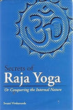 SECRETS OF RAJA YOGA : OR CONQUERING THE INTERNAL NATURE BY SWAMI VIVEKANANDA (HARDCOVER)