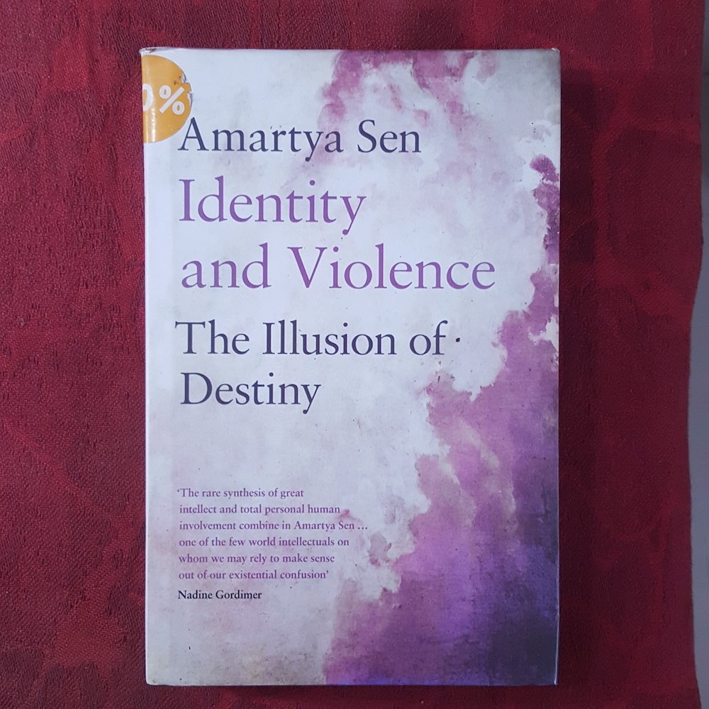 IDENTITY AND VIOLENCE : THR ILLUSTRATION OF DESTINY BY AMARTYA  SEN (HARDCOVER) OLD BOOK