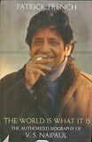 THE WORLD IS WHAT IT IS : THE AUTHORIZED BIOGRAPHY OF V.S. NAIPAUL BY PATRICK FRENCH (HARDCOVER) OLD BOOK