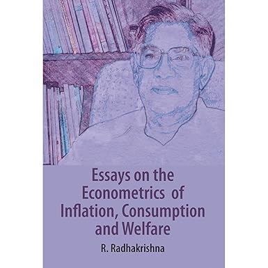 ESSAYS ON THE ECONOMETRICS OF INFLATION, CONSUMPTION AND WELFARE BY R. RADHAKRISHNA (HARDCOVER)