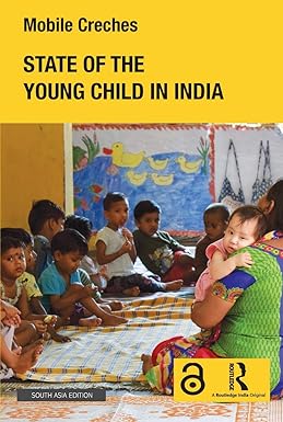 STATE OF THE YOUNG CHILD IN INDIA BY MOBILE CRECHES (HARDCOVER) OLD BOOK