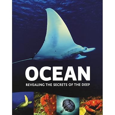 OCEAN : REVEALING THE SECRETS OF THE DEEP BY BRYAN RICHARD  (HARDCOVER)