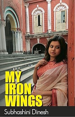 MY IRON WINGS BY SUBHASHINI DINESH (HARDCOVER) OLD BOOK