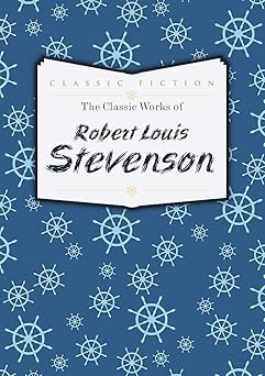 THE CLASSIC WORKS OF ROBERT LOUIS STEVENSON BY BOUNTY BOOKS [HARDCOVER] OLD BOOK