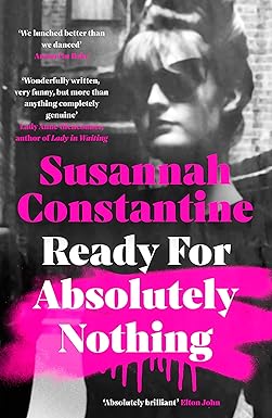 READY FOR ABSOLUTELY NOTHING BY SUSANNAH CONSTANTINE [HARDCOVER]