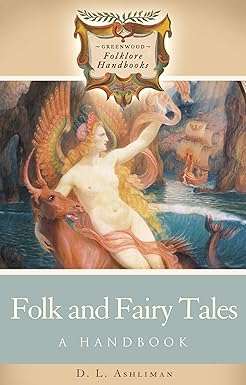 FOLK AND FAIRY TALES : A HANDBOOK BY D.L. ASHLIMAN (PAPERBACK) OLD BOOK