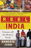 REEL INDIA : CINEMA OFF THE BEATEN TRACK BY NAMRATA JOSHI [HARDCOVER] OLD BOOK